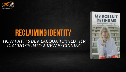 Reclaiming Identity — How Patti’s Bevilacqua Turned Her Diagnosis into a New Beginning